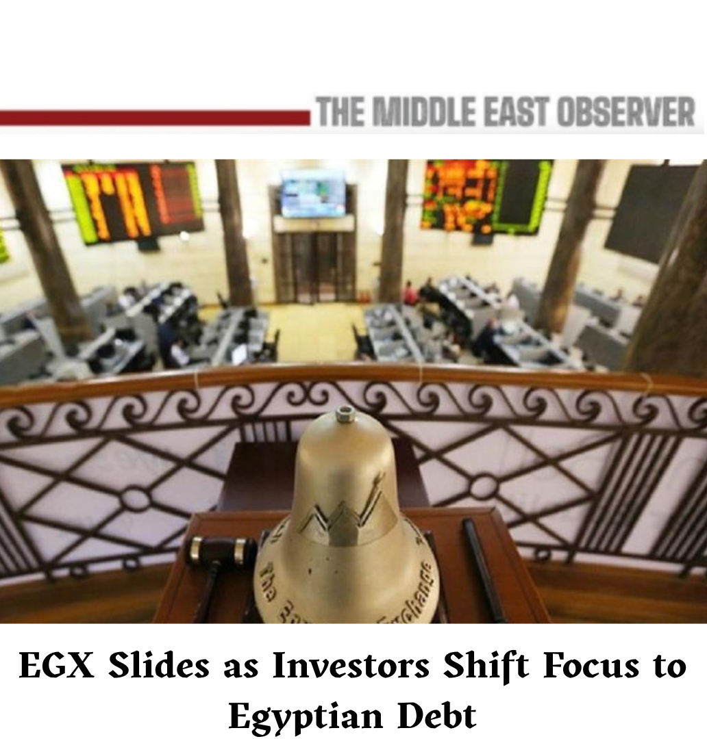 EGX Slides as Investors Shift Focus to Egyptian Debt