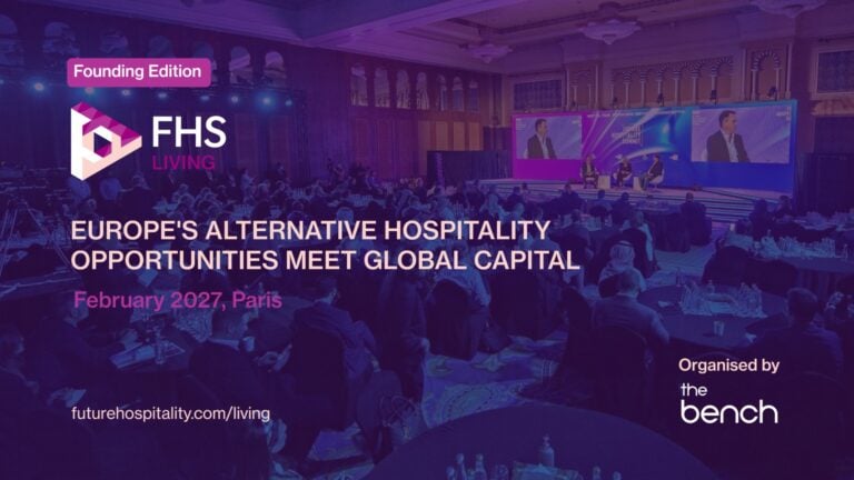 The Bench Launches ‘FHS Living’ in Paris – Future Hospitality Summit’s First European Investment Platform Uniting Capital Across Key Living Asset Classes